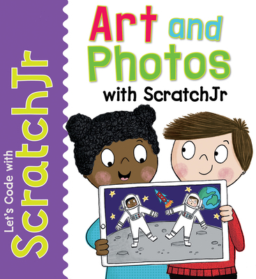 Art and Photos with Scratchjr 1725331438 Book Cover