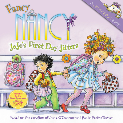 Fancy Nancy: Jojo's First Day Jitters 0061882720 Book Cover