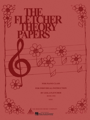 Fletcher Theory Papers: Book 1 147681385X Book Cover