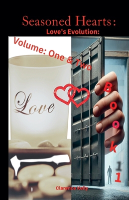 Seasoned Hearts: Love's Evolution Book 1 Volume... B0DWZ1F6RX Book Cover
