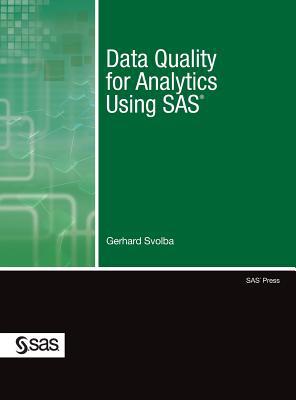 Data Quality for Analytics Using SAS 1642953121 Book Cover