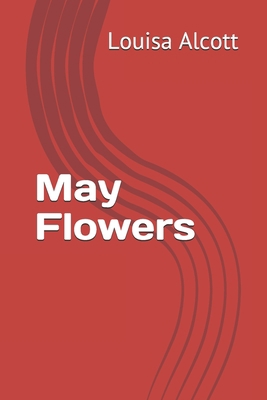 May Flowers B084G1FXF6 Book Cover