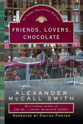 Friends, Lovers, Chocolate: The Sunday Philosop... 1419348949 Book Cover