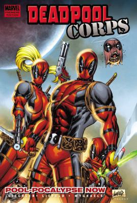 Deadpool Corps 1: Pool-pocalypse Now (1) 0785148248 Book Cover