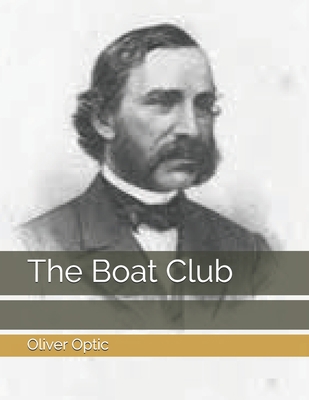 The Boat Club B08TQ3TWCC Book Cover