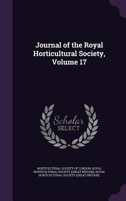Journal of the Royal Horticultural Society, Vol... 1357379870 Book Cover