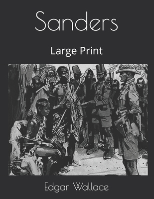 Sanders: Large Print 1677201711 Book Cover