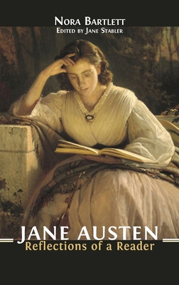 Jane Austen: Reflections of a Reader 1783749768 Book Cover