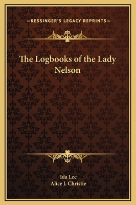 The Logbooks of the Lady Nelson 1169286593 Book Cover