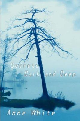 Secrets Dark and Deep 1591331986 Book Cover