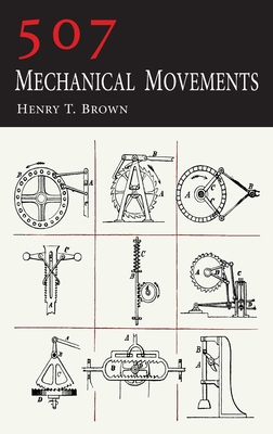 507 Mechanical Movements 1684226104 Book Cover