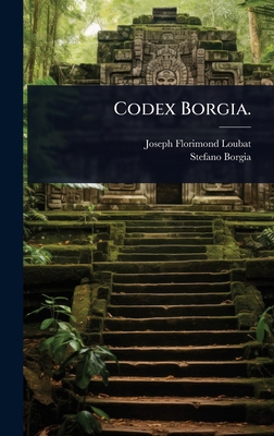 Codex Borgia. [German] 1024899047 Book Cover