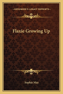 Flaxie Growing Up 1163770183 Book Cover