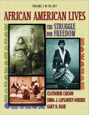 African American Lives Volume I: The Struggle f... 020179487X Book Cover