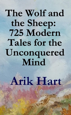 The Wolf and the Sheep: 725 Modern Tales for th... B0GG72HZY1 Book Cover