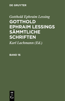Gotthold Ephraim Lessing: Gotthold Ephraim Less... [German] 3112511972 Book Cover