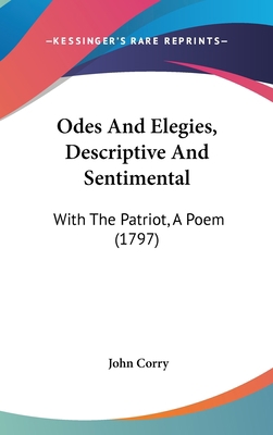 Odes And Elegies, Descriptive And Sentimental: ... 1104202204 Book Cover