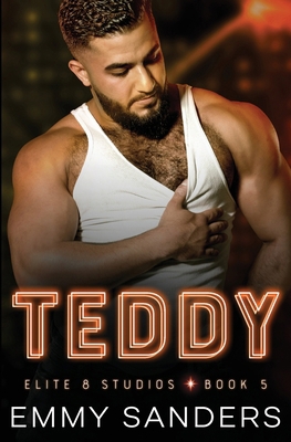 Teddy (Elite 8 Studios Book 5) B0D2KLRD87 Book Cover