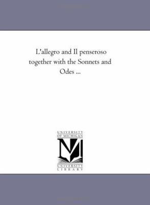 L'Allegro and Il Penseroso together With the So... 1425511422 Book Cover