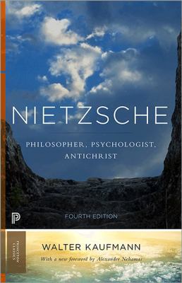 Nietzsche: Philosopher, Psychologist, Antichrist 0691160260 Book Cover