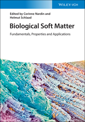 Biological Soft Matter 3527343482 Book Cover