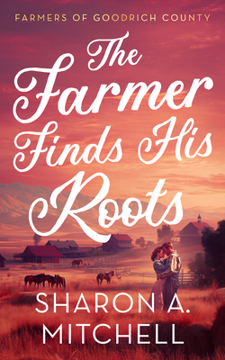 The Farmer Finds His Roots 1036707911 Book Cover