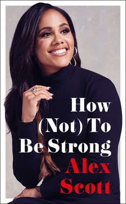 How (Not) to Be Strong 152913630X Book Cover