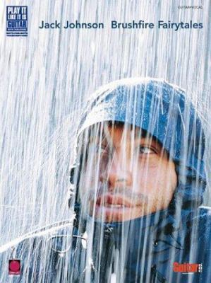 Jack Johnson: Brushfire Fairytales 1575606046 Book Cover