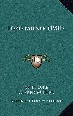 Lord Milner (1901) 1166353184 Book Cover
