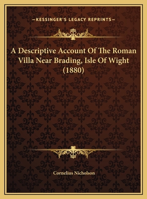 A Descriptive Account Of The Roman Villa Near B... 1169403298 Book Cover