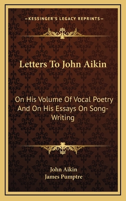 Letters to John Aikin: On His Volume of Vocal P... 116350694X Book Cover