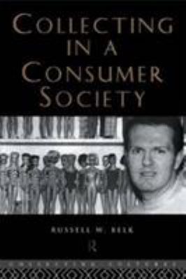 Collecting in a Consumer Society 041510534X Book Cover