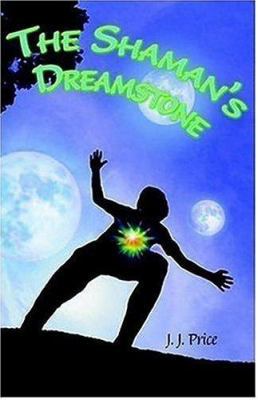 The Shaman's Dreamstone 0595397050 Book Cover