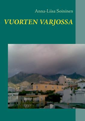 Vuorten varjossa [Finnish] 9522869104 Book Cover