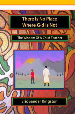 There Is No Place Where G-d Is Not: The Wisdom ... 0929934091 Book Cover