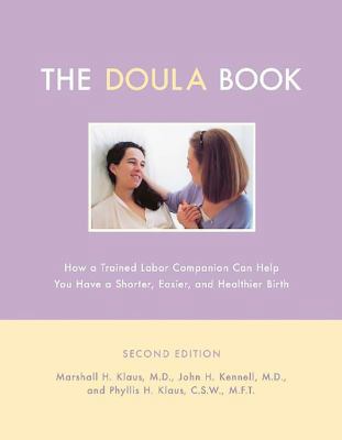 The Doula Book: How a Trained Labor Companion C... 0738206091 Book Cover