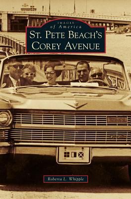 St. Pete Beach's Corey Avenue 153164337X Book Cover