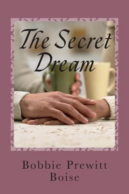 The Secret Dream 1492966835 Book Cover