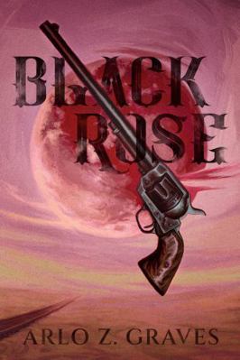 Black Rose 1964952646 Book Cover