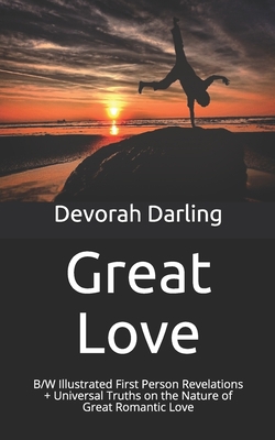 Great Love: B/W Illustrated First Person Revela... B08GFL6PPX Book Cover