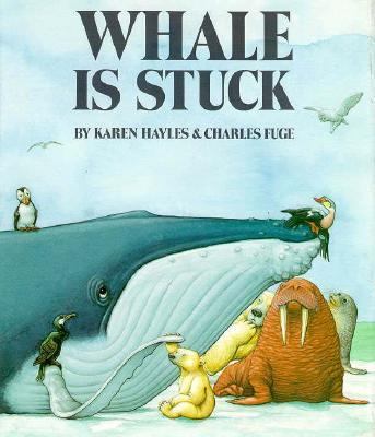 Whale Is Stuck 0671865870 Book Cover