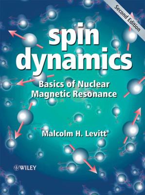 Spin Dynamics: Basics of Nuclear Magnetic Reson... 0470511176 Book Cover