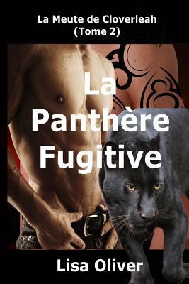 La Panthere Fugitive [French] 1532899610 Book Cover