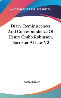 Diary, Reminiscences And Correspondence Of Henr... 0548089647 Book Cover