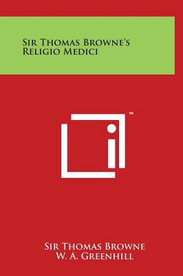 Sir Thomas Browne's Religio Medici 1497902797 Book Cover
