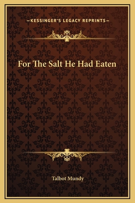 For The Salt He Had Eaten 1169228739 Book Cover