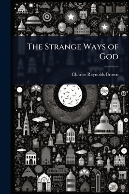 The Strange Ways of God 1023620154 Book Cover