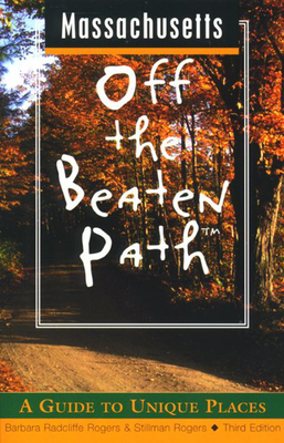 Massachusetts Off the Beaten Path: A Guide to U... 0762703989 Book Cover
