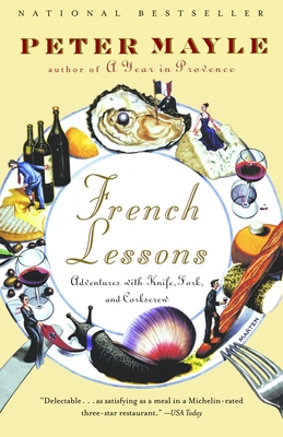French Lessons: Adventures with Knife, Fork, an... B007CFTDRM Book Cover
