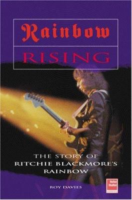Rainbow Rising: The Story of Ritchie Blackmore'... 1900924315 Book Cover